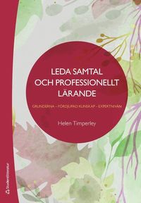 Leda samtal och professionellt lrande - Grunderna - frdjupad kunskap - expertnivn