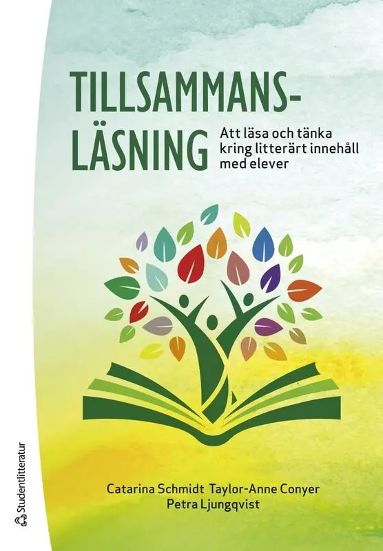 Catarina Schmidt, Taylor-Anne Conyer, Petra Ljungqvist - Tillsammansläsning - Att läsa och tänka kring litterärt innehåll med elever, Häftad. Tillgänglighet: Kommande