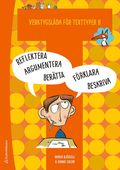 Verktygslda fr texttyper B: Arbeta med skrivprocessen - i berttande, beskrivande, argumenterande, frklarande och reflekterande text