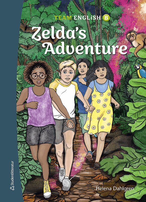Helena Dahlgren - Team English B Zelda's Adventure - Tryckt bok + Digital elevlicens 12 mån, Hybridprodukt