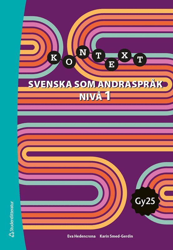 Eva Hedencrona, Karin Smed-Gerdin - Kontext Svenska som andraspråk nivå 1 Elevpaket - Try +Dig elevlicens 36 mån, Hybridprodukt