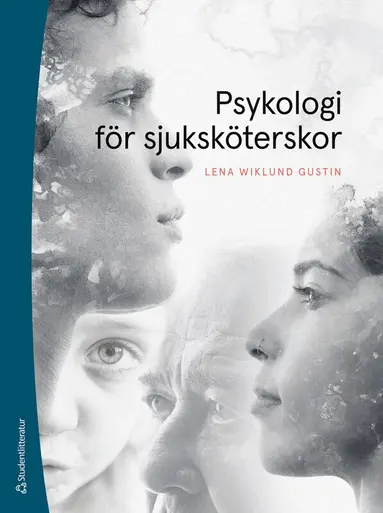 Lena Wiklund Gustin - Psykologi för sjuksköterskor, Häftad
