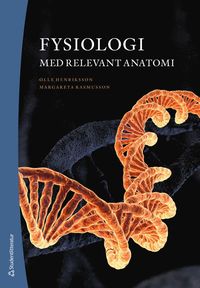 Fysiologi - med relevant anatomi