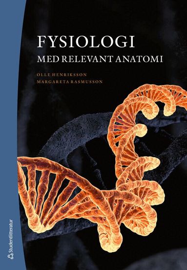Olle Henriksson, Margareta Rasmusson - Fysiologi - med relevant anatomi, Häftad