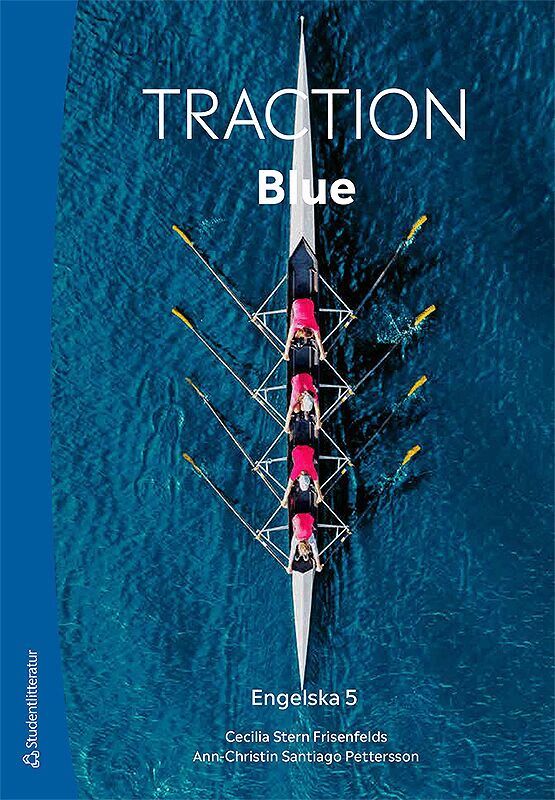 Cecilia Stern Frisenfelds, Ann-Christin Santiago Pettersson - Traction Blue Engelska 5 Elevpaket - Tryckt bok + Digital elevlicens 36 mån, Hybridprodukt