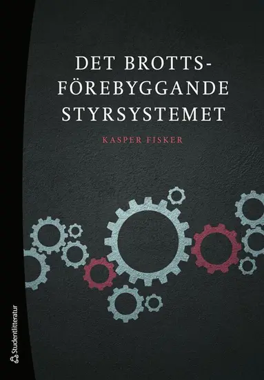 Kasper Fisker - Det brottsförebyggande styrsystemet, Häftad
