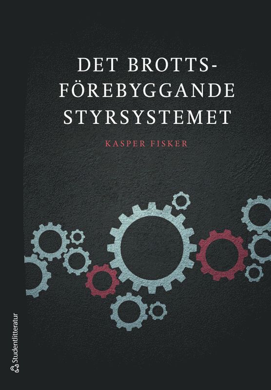 Kasper Fisker - Det brottsförebyggande styrsystemet, Häftad