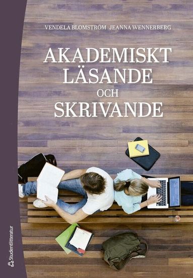 Vendela Blomström, Jeanna Wennerberg - Akademiskt läsande och skrivande, Häftad