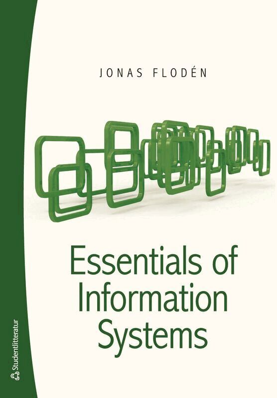 Jonas Flodén - Essentials of Information Systems, Häftad