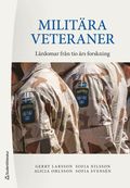 Militra veteraner - Lrdomar frn tio rs forskning