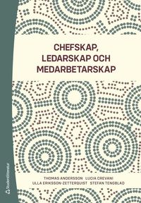 Chefskap, ledarskap, medarbetarskap