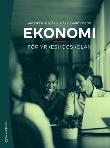 Anders Pihlsgård, Håkan Martinsson - Ekonomi för yrkeshögskolan, Häftad