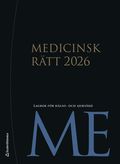 Medicinsk r�tt 2026 : lagbok f�r h�lso- och sjukv�rd