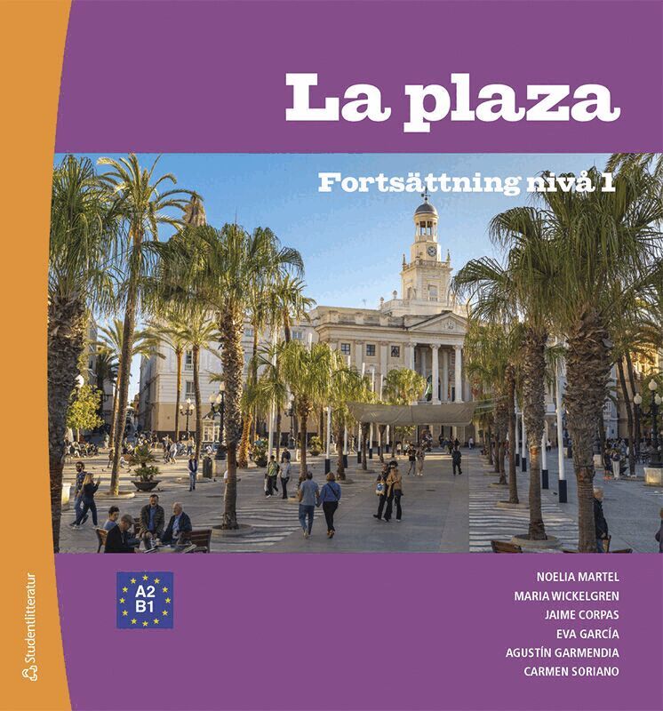 Noelia Martel Quintana, Maria Wickelgren - La plaza Fortsättning 1 Elevpaket - Tryckt + Digital elevlicens 36 mån, Hybridprodukt