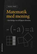 Matematik med mening : frn frdiga svar till djupare frstelse