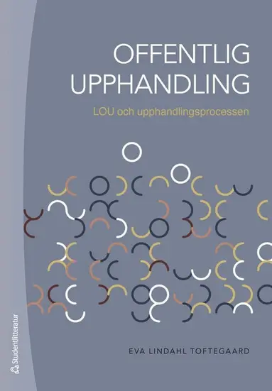 Offentlig upphandling - LOU och upphandlingsprocessen