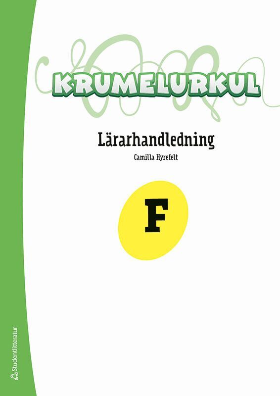 Camilla Hyrefelt, Eva-Maria Ternblad, Eva Wennås Brante, Maria Heimer, Stina Hyltmark, Niclas Fohlin, Jennie Wilson, Tove Berggren, Nathalie Lindgren, Margaretha Due, Anna Häggblom - Krumelurkul F Lärarpaket - Tryckt + Digital lärarlicens 36 mån, Hybridprodukt. Tillgänglighet: Lägg i varukorg