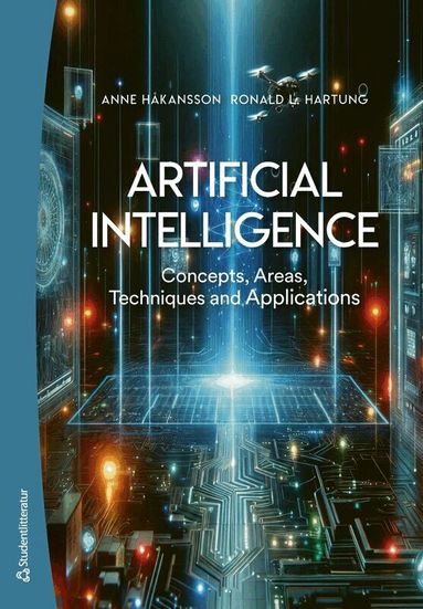 Artificial Intelligence : concepts, areas, techniques and applications by Anne Håkansson