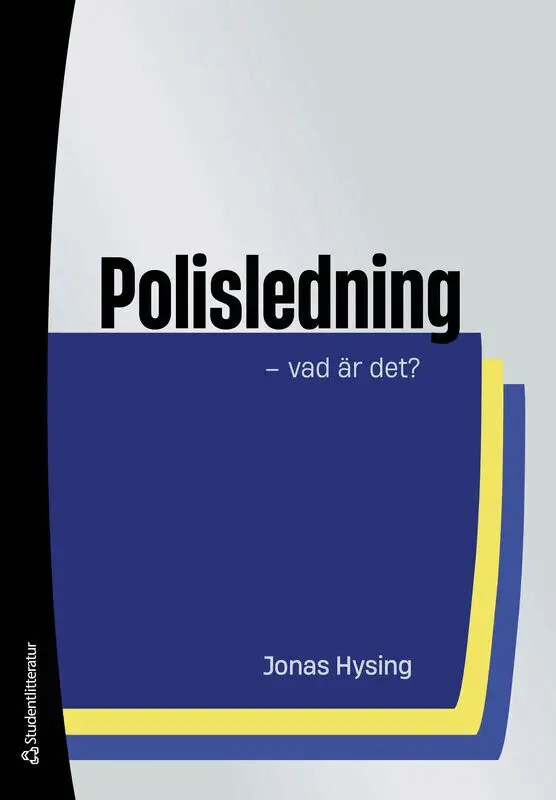 Jonas Hysing - Polisledning : vad är det?, Häftad. Tillgänglighet: Lägg i varukorg