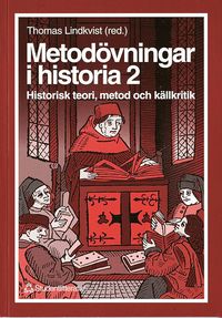 Metodvningar i historia 2 - Historisk teori, metod och kllkritik