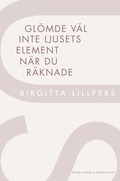 Gl�mde v�l inte ljusets element n�r du r�knade