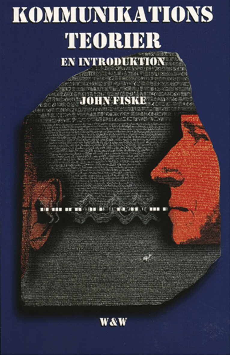 John Fiske - Kommunikationsteorier : en introduktion, Häftad