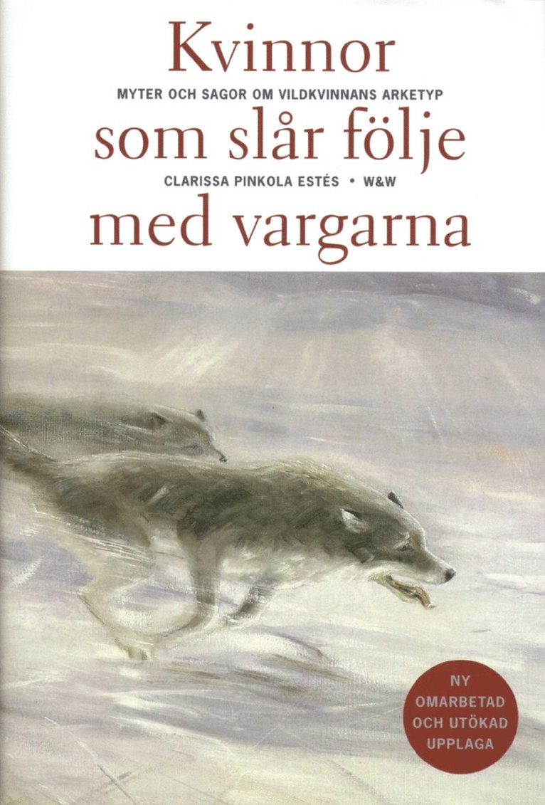 Clarissa Pinkola Estés - Kvinnor som slår följe med vargarna, Pocket