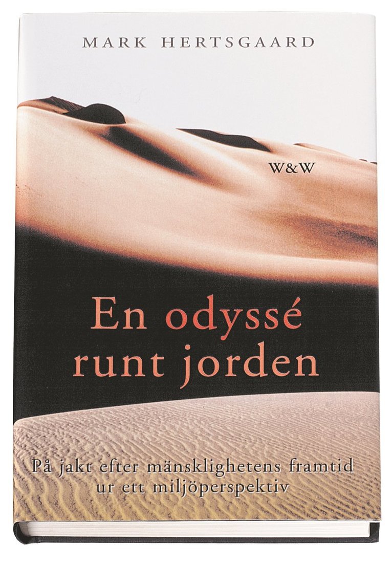Mark Hertsgaard - En odyssé runt jorden, Inbunden