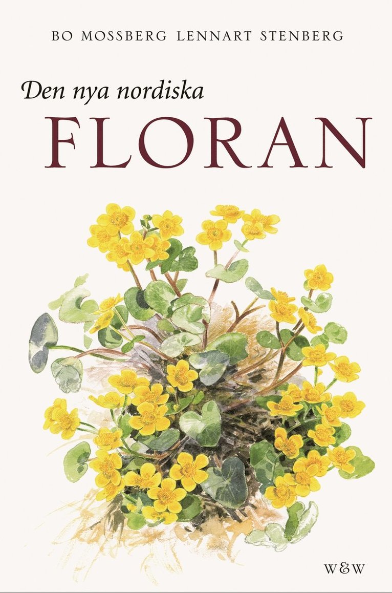 Lennart Stenberg, Bo Mossberg - Den nya nordiska floran, Inbunden