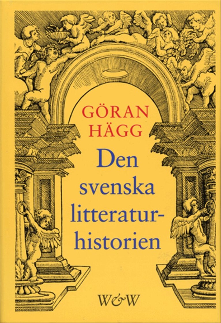 Göran Hägg - Den svenska litteraturhistorien, Inbunden