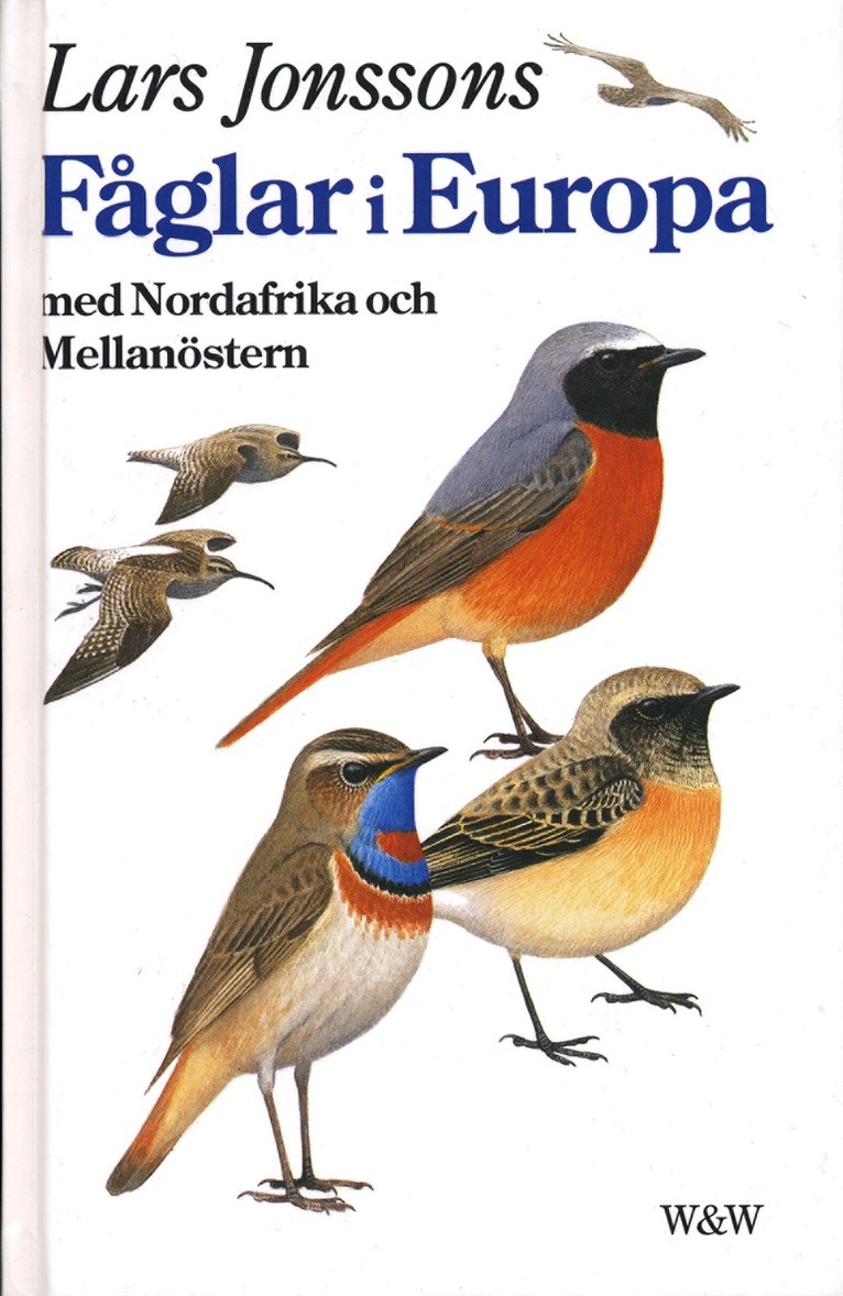 Lars Jonsson - Fåglar i Europa med Nordafrika och Mellanöstern, Häftad