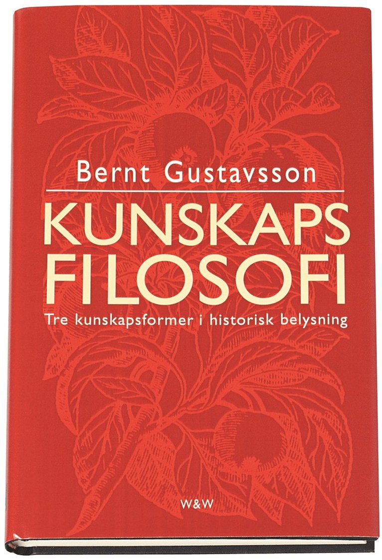 Bernt Gustavsson - Kunskapsfilosofi, Inbunden