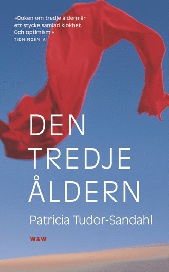 Patricia Tudor-Sandahl - Den tredje åldern, Pocket