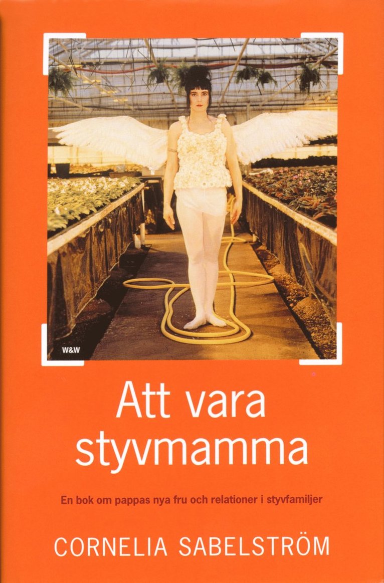 Cornelia Sabelström - Att vara styvmamma, Inbunden