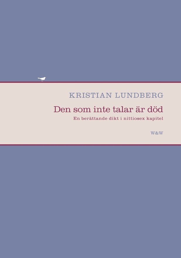 Kristian Lundberg - Den som inte talar är död, Häftad