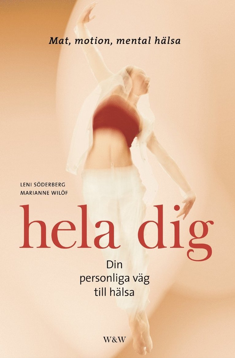 Leni Söderberg, Marianne Wilöf - Hela dig, Inbunden