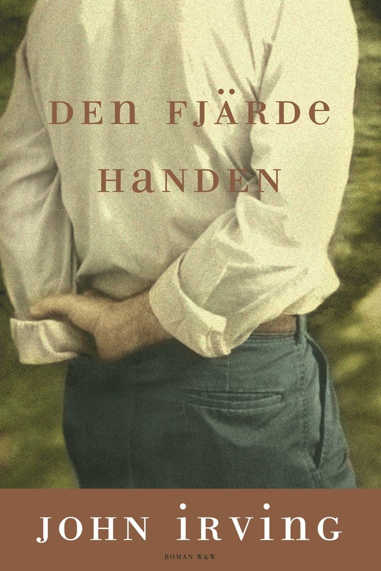 John Irving - Den fjärde handen, Kartonnage