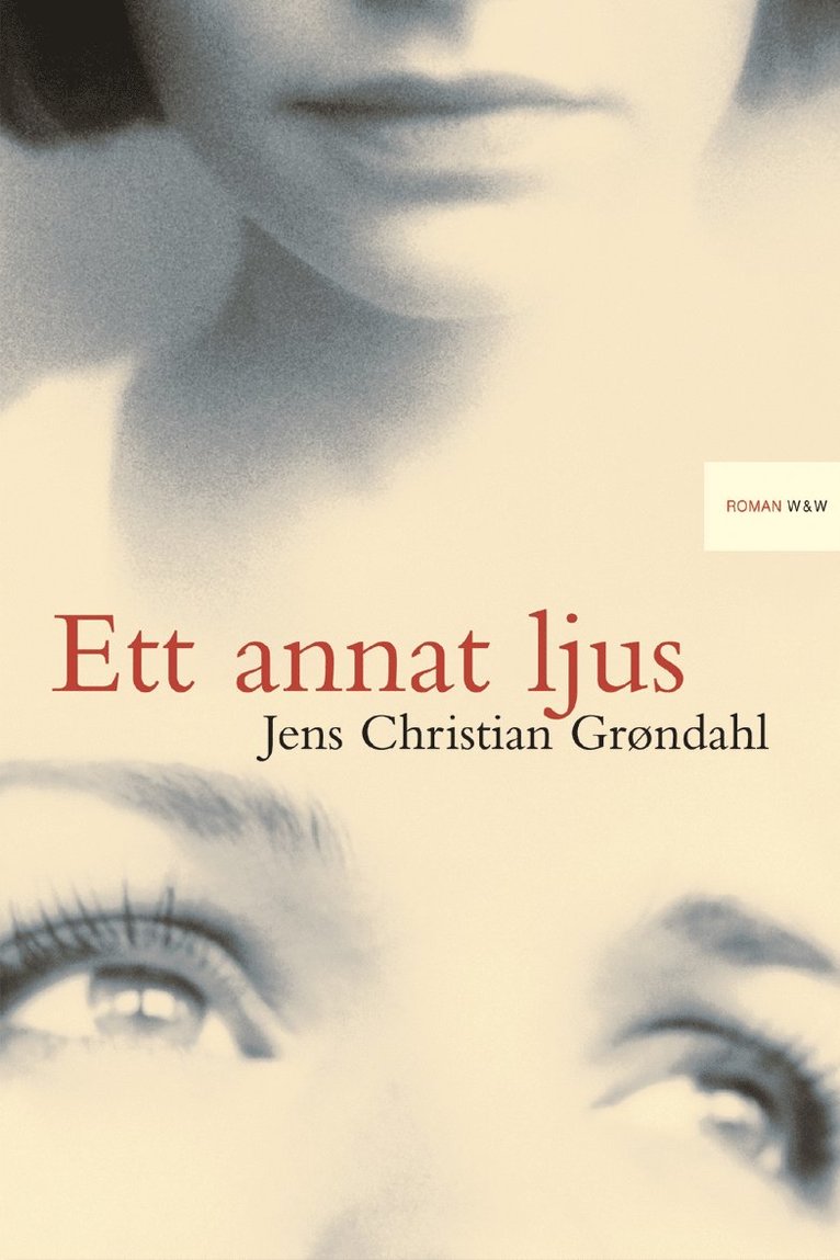 Jens Christian Grøndahl - Ett annat ljus, Inbunden
