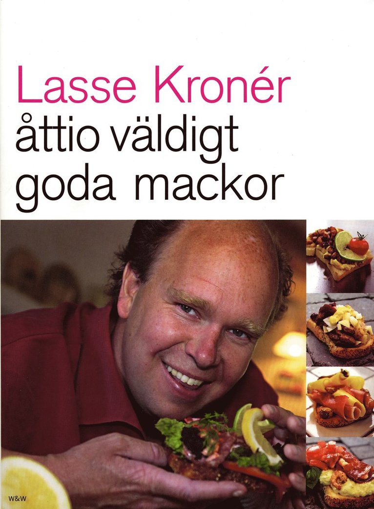 Lars Kronér - Åttio väldigt goda mackor, Inbunden
