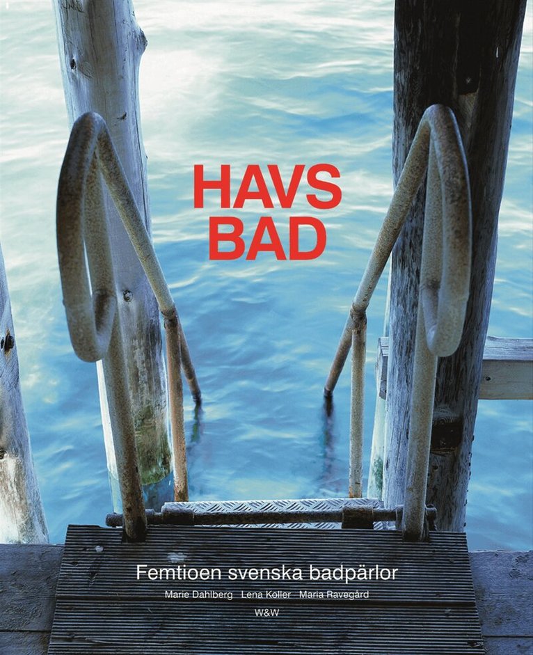 Marie Dahlberg - Havsbad : femtioen svenska badpärlor, Inbunden