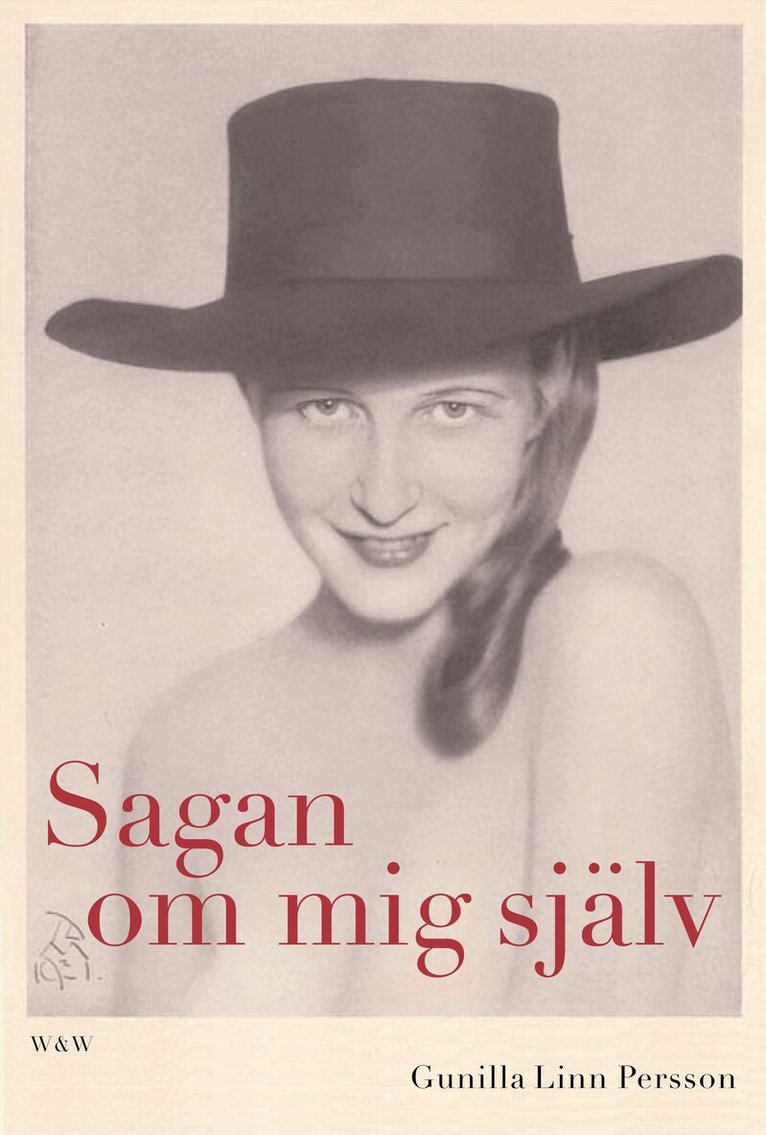 Gunilla Linn Persson - Sagan om mig själv, Inbunden