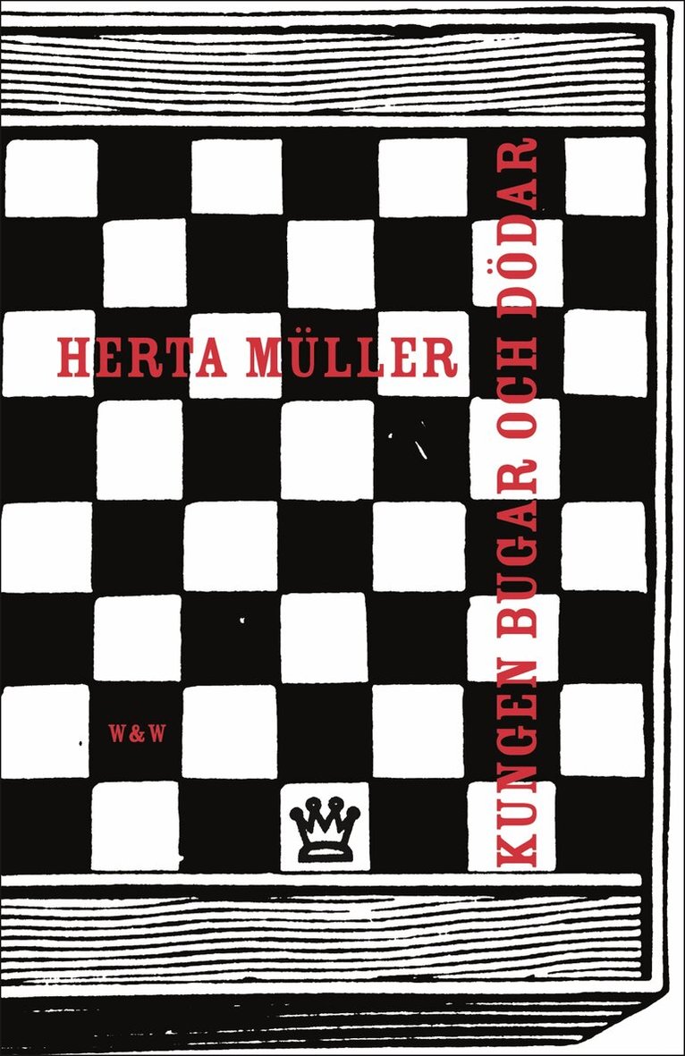 Herta Müller - Kungen bugar och dödar, Inbunden