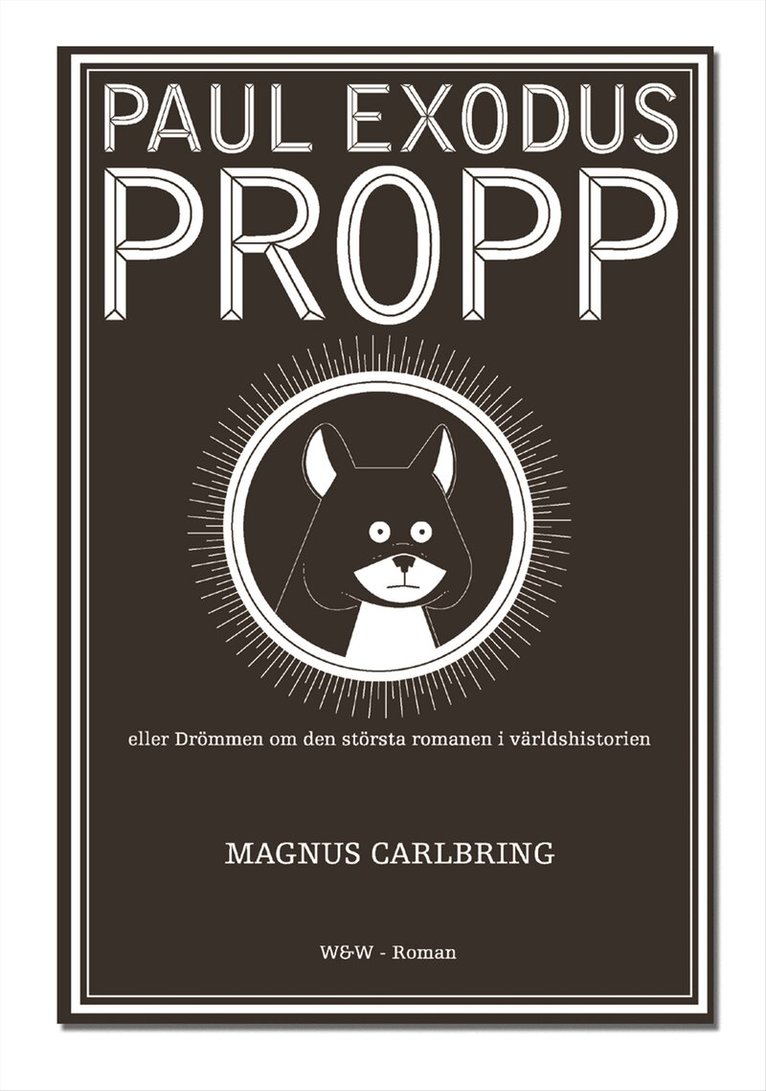 Magnus Carlbring - Paul Exodus Propp, Inbunden