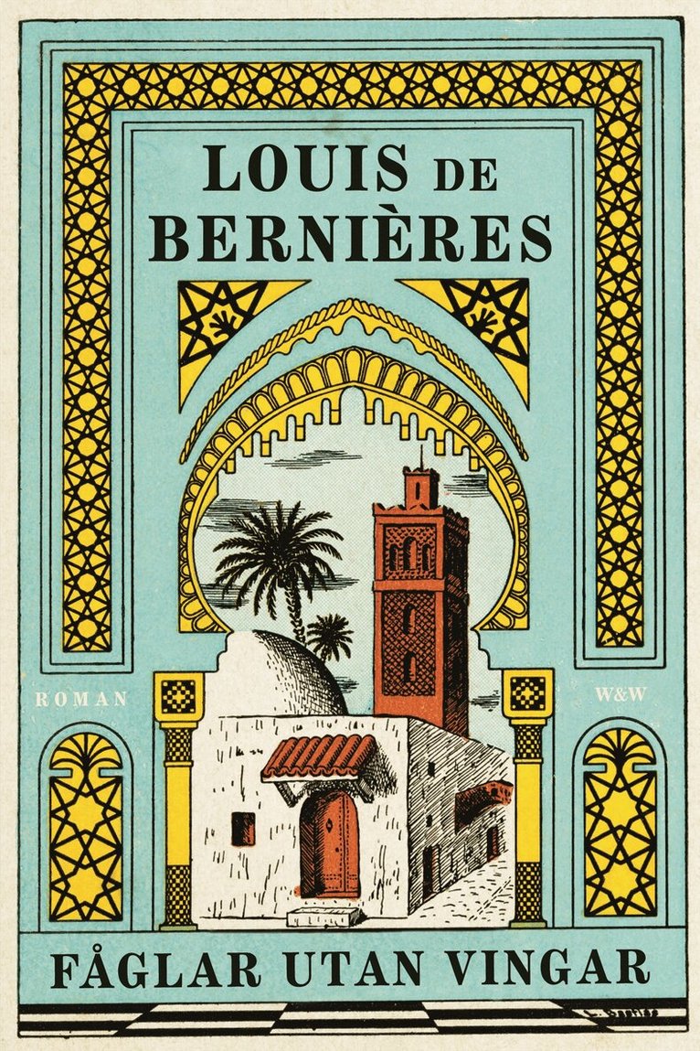 Louis de Bernières - Fåglar utan vingar, Inbunden