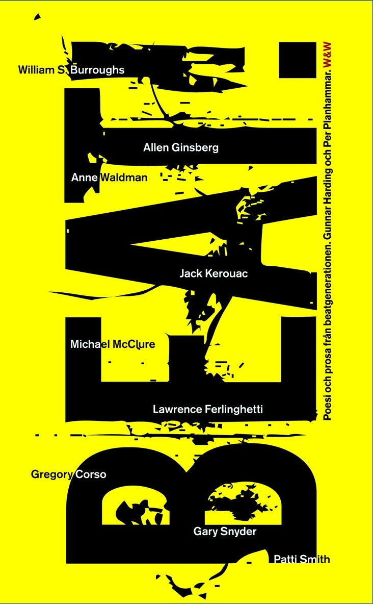 Allen Ginsberg, Jack Kerouac, Lawrence Ferlinghetti, Gregory Corso, Patti Smith, Anne Waldman, Gary Snyder, Carolyn Cassady, Michael McClure, William S. Burroughs - Beat! : poesi och prosa från beatgenerationen : antologi, Pocket