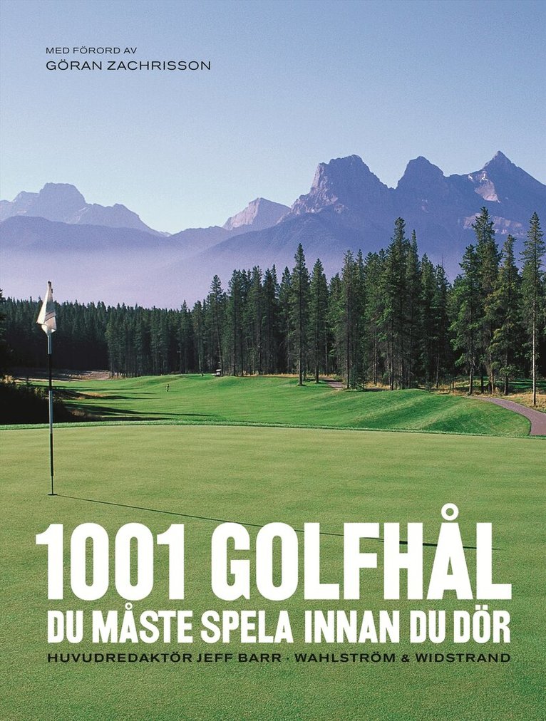 Jeff Barr - 1001 Golfhål du måste spela innan du dör, Inbunden