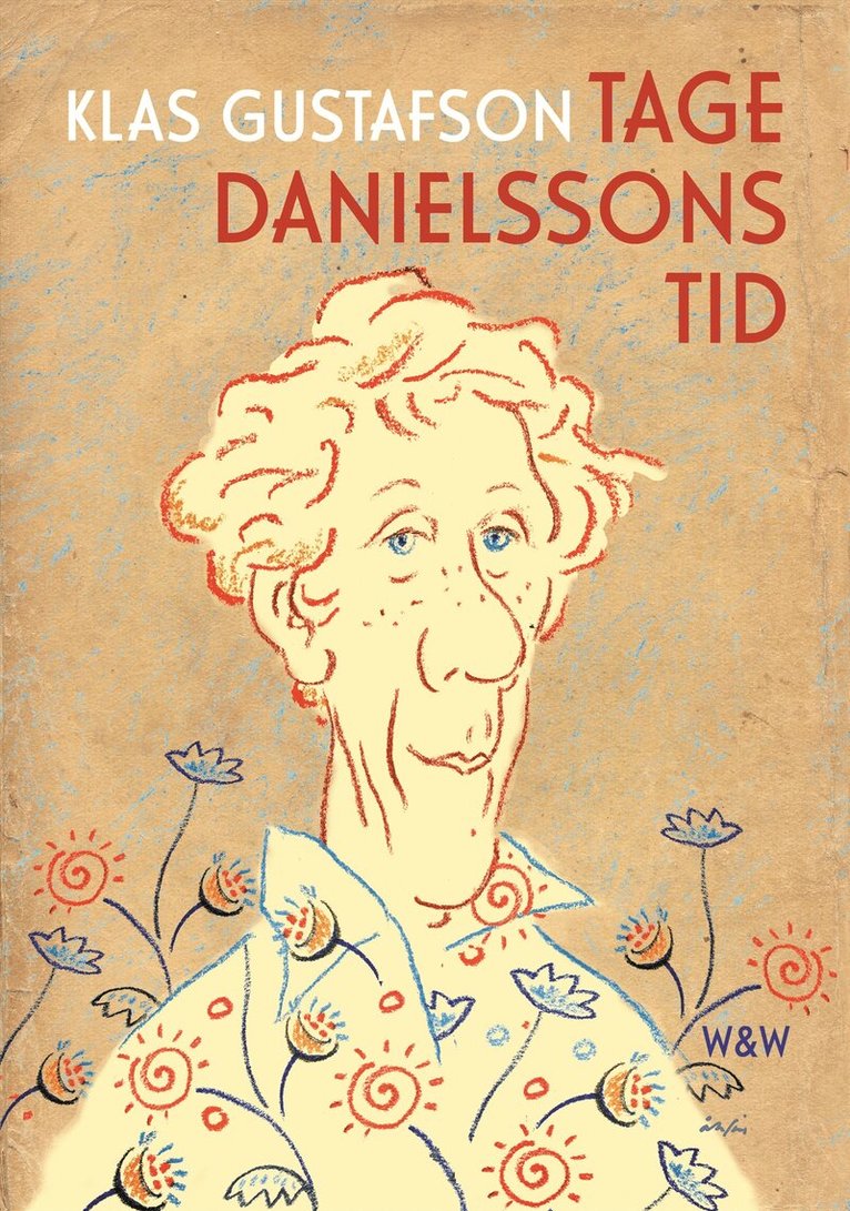 Klas Gustafson - Tage Danielssons tid, Inbunden