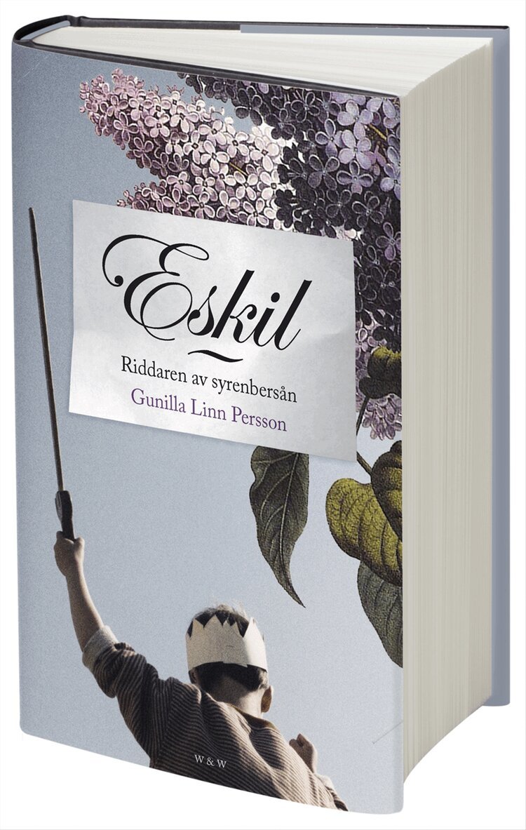 Gunilla Linn Persson - Eskil : riddaren av syrenbersån, Inbunden