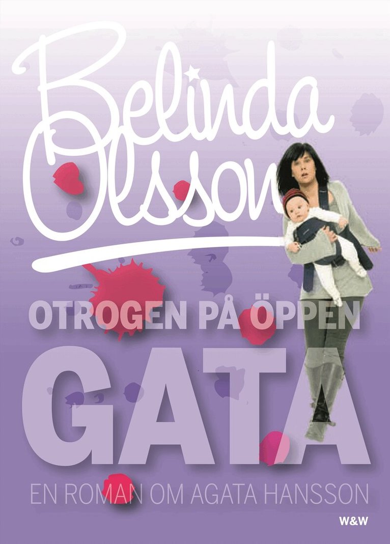 Belinda Olsson - Otrogen på öppen gata, Inbunden