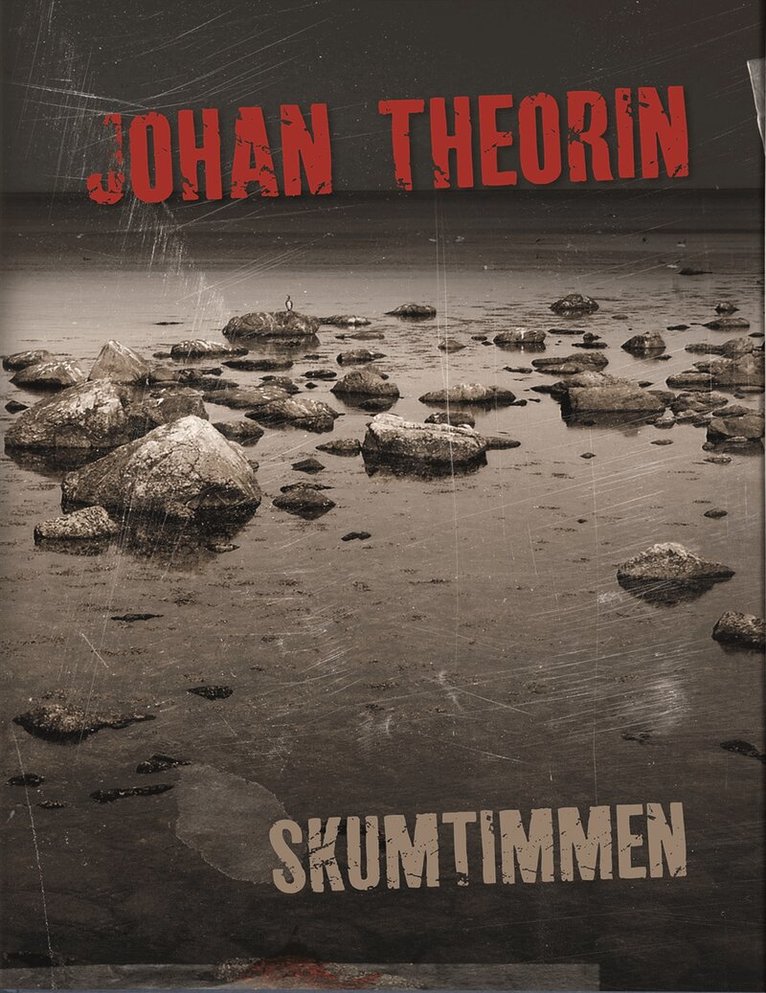 Johan Theorin - Skumtimmen, Inbunden